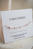 I AM LOVED rose quartz affirmation Bracelet